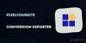 Download Conversion Exporter by PixelYourSite GPL WordPress Plugin