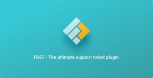 Download FAST - WordPress Support Ticket Plugin