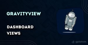 Download GravityView – Dashboard Views GPL WordPress Plugin