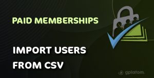 Download Paid Memberships Pro - Import Users from CSV