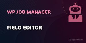 Download WP Job Manager Field Editor
