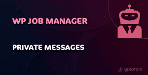 Download WP Job Manager Private Messages - GPL WordPress Plugin