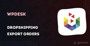 Download Dropshipping Export Orders PRO GPL WordPress Plugin